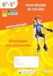 Mthodologie. Cahier n1 : Dvelopper son autonomie