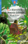 La dposition de Jrmie Lefebvre