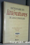 Dictionnaire des littratures de langue franaise