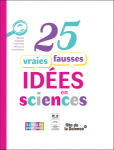 25 vraies fausses ides en sciences