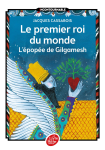 Le premier roi du monde : L'pope de Gilgamesh