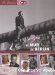 J'ai vcu le mur de Berlin : 1961-1989