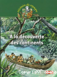 A la dcouverte des continents