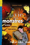 La vie des monstres. Sorcires, vampires, loups-garous...