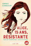 Alice, 15 ans, rsistante