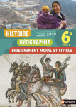 Histoire Gographie Enseignement moral et civique 6e - cycle 3