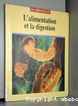 L'alimentation et la digestion