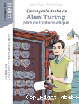 L'incroyable destin d'Alan Turing, pre de l'informatique