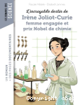 L'incroyable destin de Ir�ne Joliot-Curie, femme engag�e et prix nobel de chimie