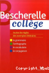 Bescherelle collge : grammaire, orthographe, conjugaison, vocabulaire