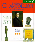 Jean-Franois Champollion et les hiroglyphes