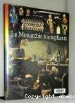 La monarchie triomphante