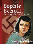 Sophie Scholl, la rose de la libert