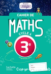 Cahier de Maths cycle 4 / 3e