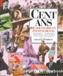 Cent ans de souvenirs et d'vnements : 1900-2000