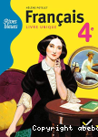 Francais 4e : Livre unique