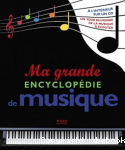 Ma grande encyclopdie de musique