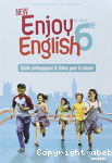 Enjoy English in 6e : Guide pdagogique et fiches pour la classe