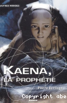 Kaena, la prophtie