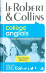 Le Robert & Collins Collge anglais. Dictionnaire anglais-franais/franais-anglais