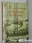 Le XI sicle  travers la Tapisserie de Bayeux