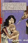 Les mystres romains, tome 4 : Les assassins de Rome
