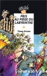 Pris au pige du labyrinthe