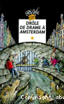 Drle de drame  Amsterdam