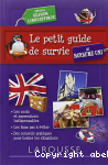 Le petit guide de survie au Royaume-Uni