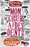 Mon coeur a des dents