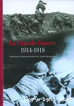 La grande guerre 1914-1918