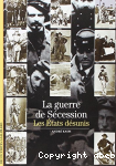 La guerre de Scession : les Etats dsunis