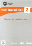 Team Deutsch Neu 2 : livre du professeur