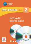 Team Deutsch Neu 2 : 2 CD audio pour la classe
