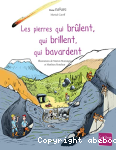 Les pierres qui brlent, qui brillent, qui bavardent