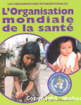 L'Organisation mondiale de la sant