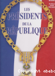 Les Prsidents de la Rpublique