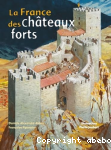 La France des chteaux forts