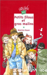 Petits filous et gros malins