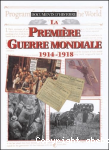 La Premire Guerre mondiale 1914-1918