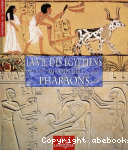 La vie des gyptiens au temps des pharaons