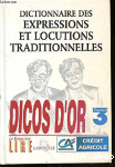 Dictionnaire des expressions et locutions traditionnelles