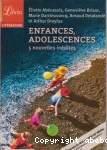 Enfances, Adolescences : 5 nouvelles indites