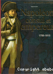 Napolon consul et empereur, 1799-1815