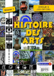 Histoire des arts : volume 1. De la Prhistoire aux temps modernes