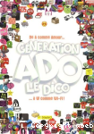 Gnration ado, le dico