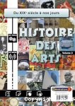 Histoire des arts : volume 2. Du XIXe sicle  nos jours